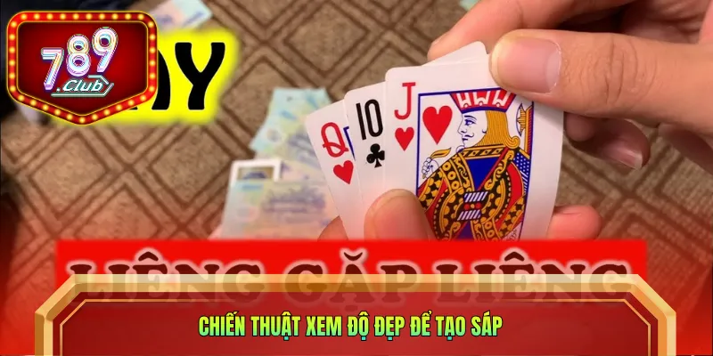 Chiến thuật xem độ đẹp để tạo sáp